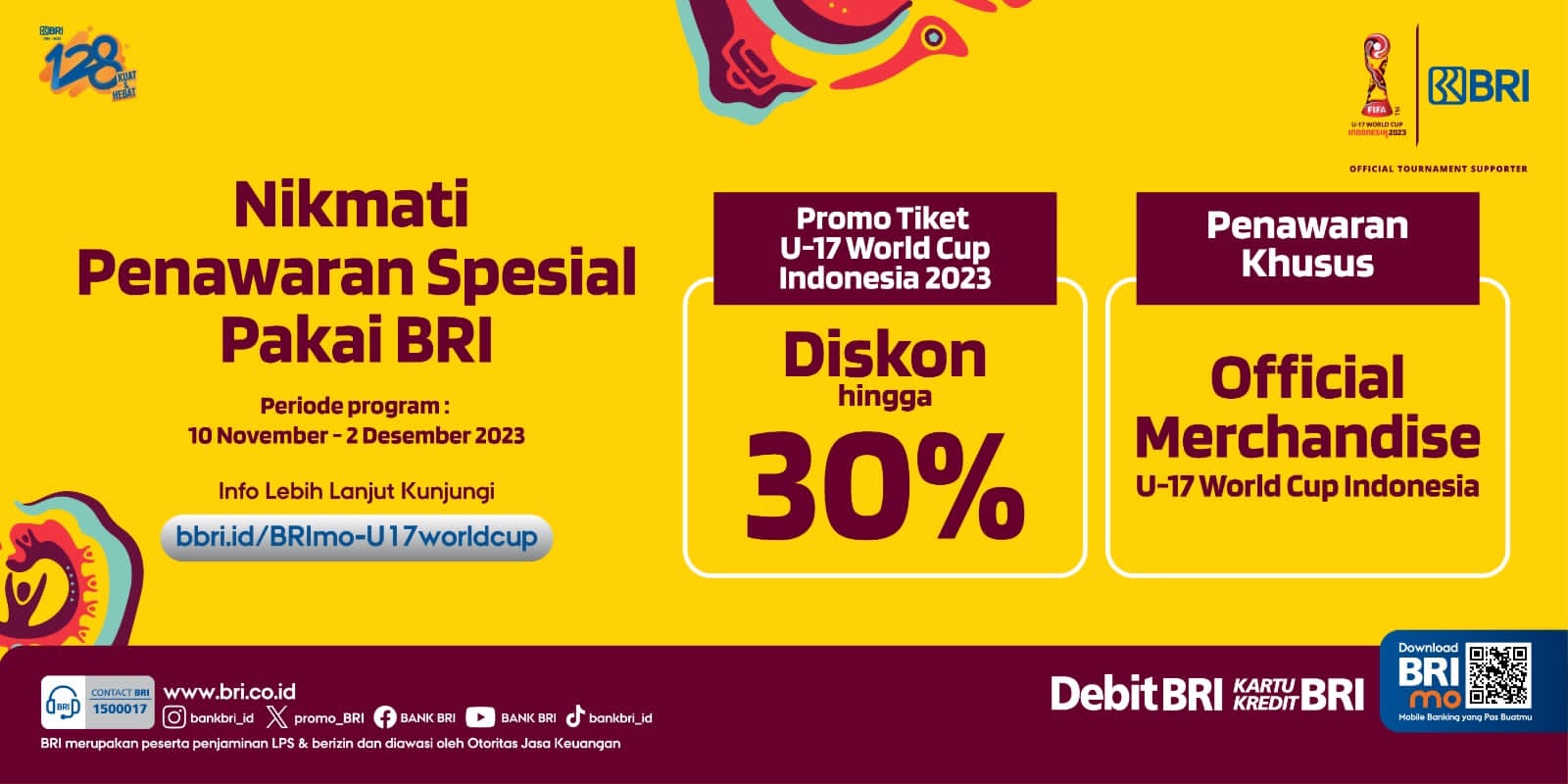 Jadi Tournament Supporter FIFA U-17 World CupTM, BRI Tawarkan Merchandise Gratis hingga Diskon Tiket Pertandingan! 2 Jadi Tournament Supporter FIFA U-17 World CupTM, BRI Tawarkan Merchandise Gratis hingga Diskon Tiket Pertandingan!