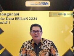 Inaugurasi Desa BRILiaN Batch 1 2024, BRI Beri Apresiasi Bagi 40 Desa Terpilih