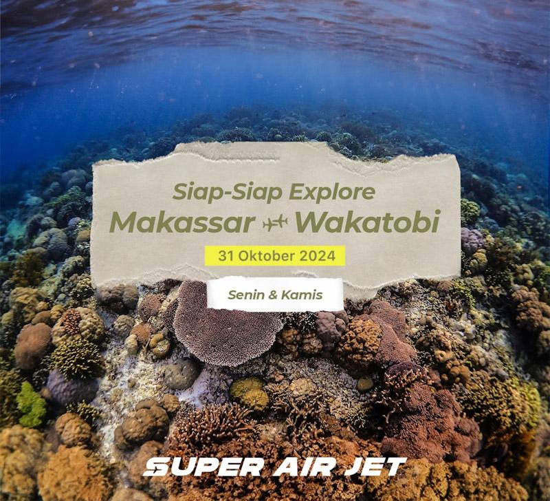 Mulai 31 Oktober, Super Air Jet Terbang Langsung ke Wakatobi dari Makassar 1 Mulai 31 Oktober, Super Air Jet Terbang Langsung ke Wakatobi dari Makassar