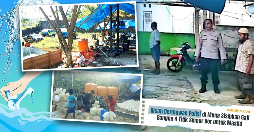 Kisah Dermawan Polisi di Muna Sisihkan Gaji Bangun 4 Titik Sumur Bor untuk Masjid