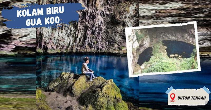Kolam Biru Gua Koo Buton Tengah, Pesona Alam dengan Cerita Gaib di Baliknya 1 Kolam Biru Gua Koo