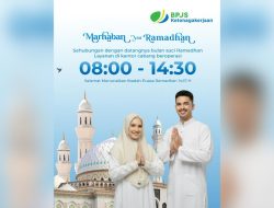 BPJS Ketenagakerjaan Sesuaikan Jam Operasional Layanan Selama Bulan Ramadan